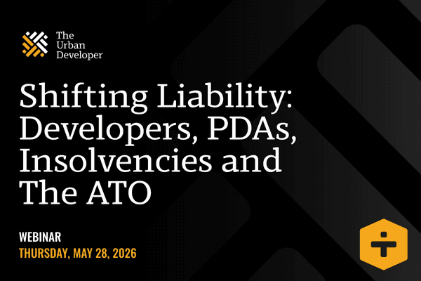Shifting Liability: Developers, PDAs, Insolvencies and The ATO